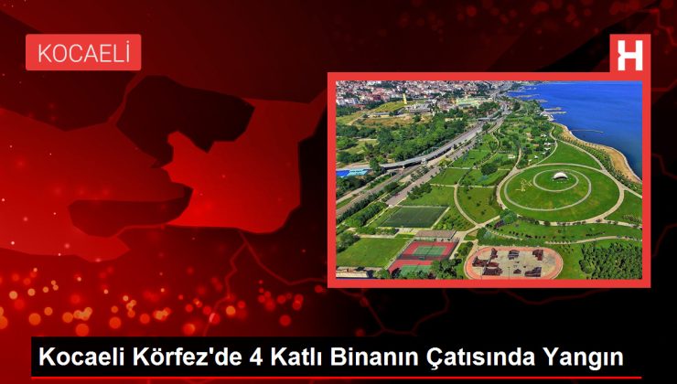 Kocaeli Körfez’de 4 Katlı Binanın Çatısında Yangın